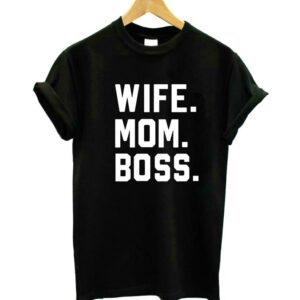 ORW Wife Mom Boss Shirt